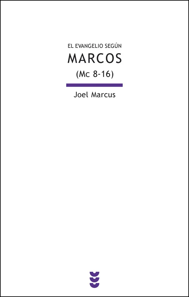 El evangelio según Marcos II Mc 8-16