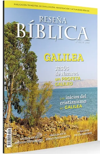 Reseña Bíblica. Galilea. Jesús de Nazaret, un Profeta Galileo