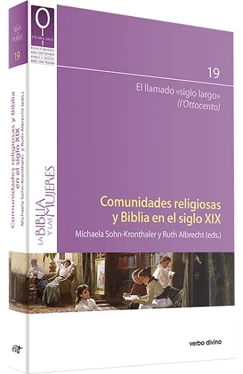 Comunidades religiosas y Biblia: el siglo XIX El llamado "siglo largo"