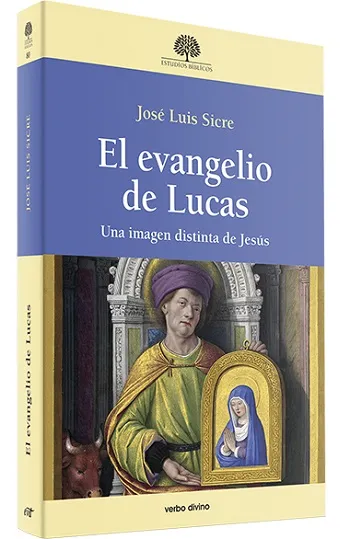El evangelio de Lucas. Una imagen distinta de Jesús