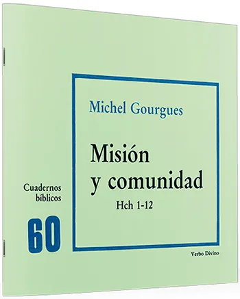 Misión y comunidad. Hch 1-12