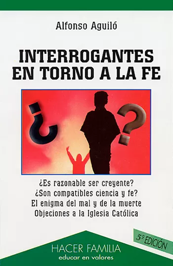 Interrogantes entorno a la fe