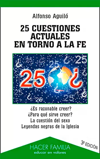 25 Cuestiones actuales en torno a la fe