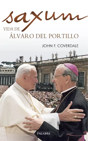 Saxum: Vida de Álvaro del Portillo