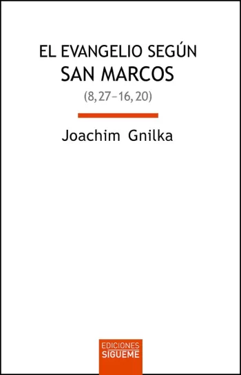 El evangelio según san Marcos (8,27-16,20)