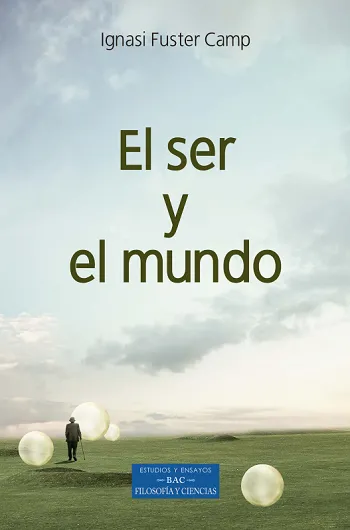 El ser y el mundo. La exploración de los orígenes el ente
