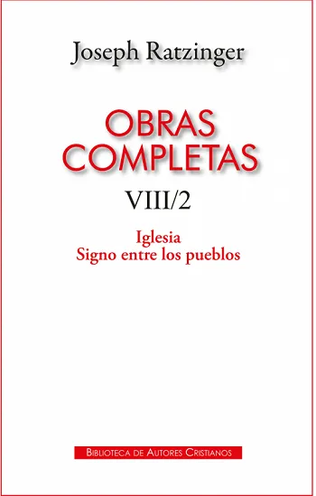 Obras completas. VIII/2. Iglesia. Signo entre los pueblos