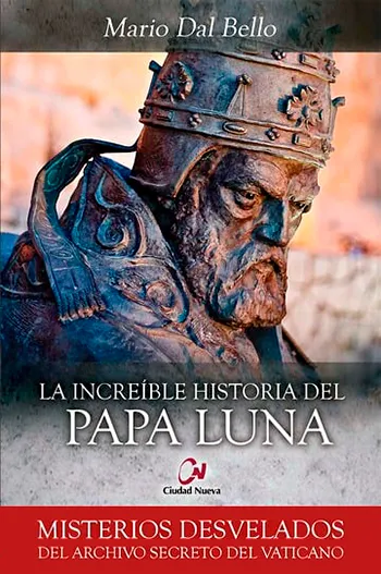 La increíble historial del Papa Luna