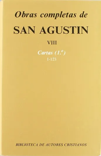 Obras completas de San Agustín. VIII. Cartas (1.º). 1-123