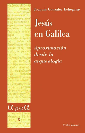 Jesús en Galilea. Aproximación desde la arqueología