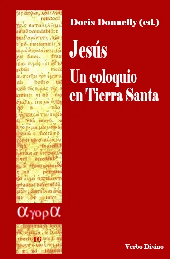 Jesús. Un coloquio en Tierra Santa