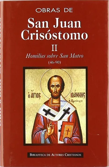Obras de San Juan Crisóstomo. II. Homilías sobre el Evangelio de San Mateo (46-90)