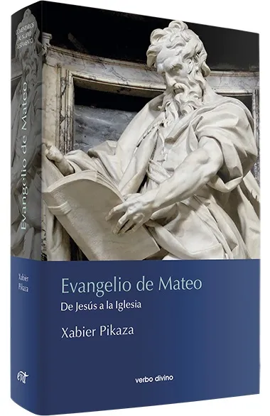Evangelio de Mateo. De Jesús a la Iglesia