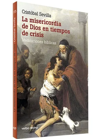 La misericordia de Dios en tiempo de crisis. Meditaciones bíblicas