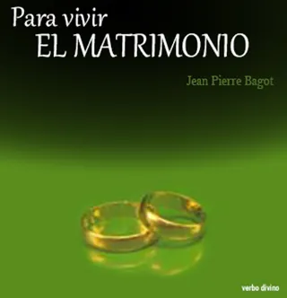 Para vivir el matrimonio
