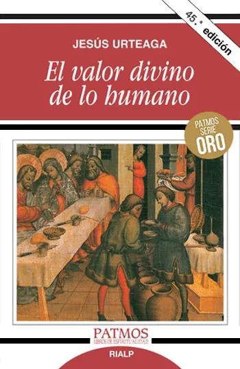 El valor divino de lo humano