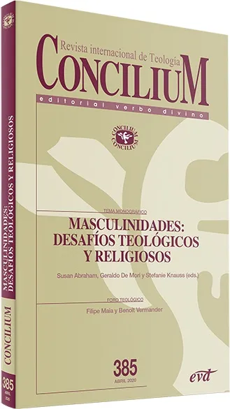 Revista internacional de Teología. Masculinidades: desafíos teológicos y religiosos. Concilium 385