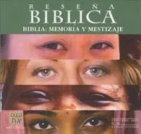 Biblia: Memoria y mestizaje. Reseña Bíblica N° 40