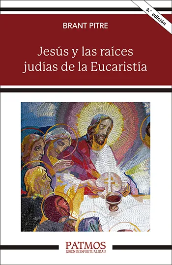 Jesús y las raíces judías de la Eucaristía
