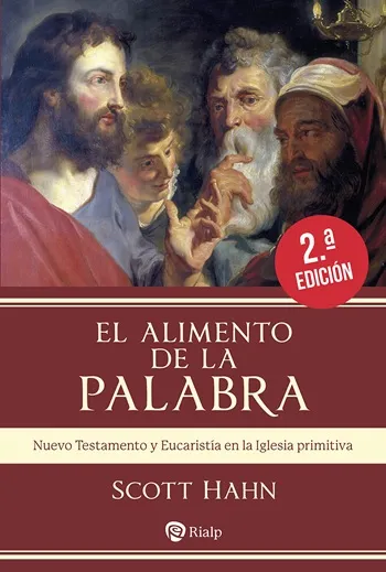 Alimento de la Palabra. Nuevo Testamento y Eucaristía en la Iglesia primitiva