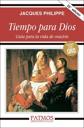 Tiempo para Dios. Guía para la vida de oración