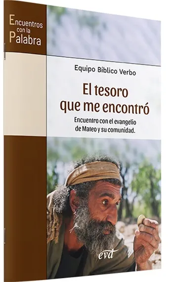 El tesoro que me encontró. Encuentro con el evangelio de Mateo y su comunidad