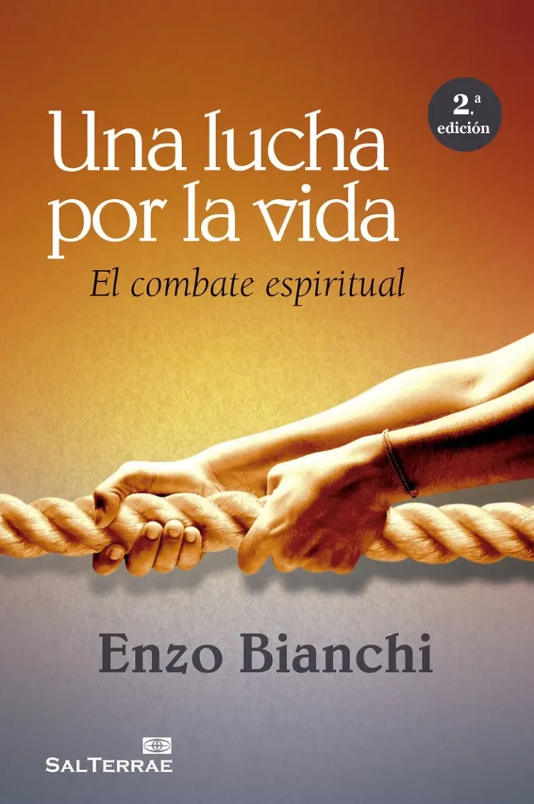 Una lucha por la vida. El combate espiritual