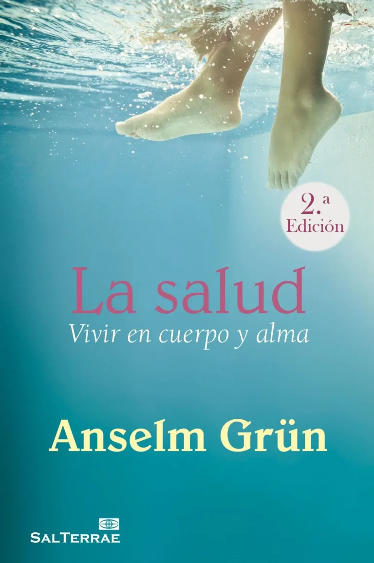 La salud. Vivir en cuerpo y alma