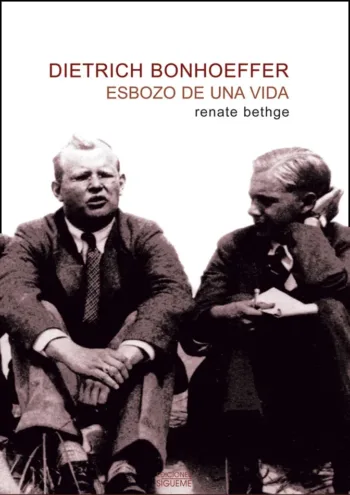 Dietrich Bonhoeffer. Esbozo de una vida