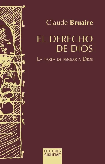 El derecho de Dios La tarea de pensar a Dios