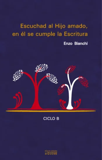 Escuchad al Hijo amado, en él se cumple la Escritura. Ciclo B