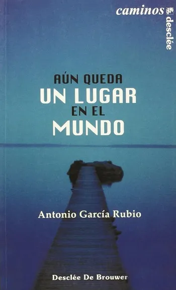 Aún queda un lugar en el mundo