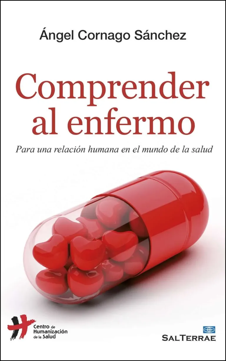 Comprender al enfermo. Para una relación humana en el mundo de la salud