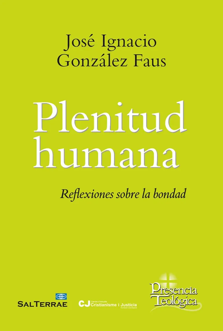 Plenitud humana. Reflexiones sobre la bondad