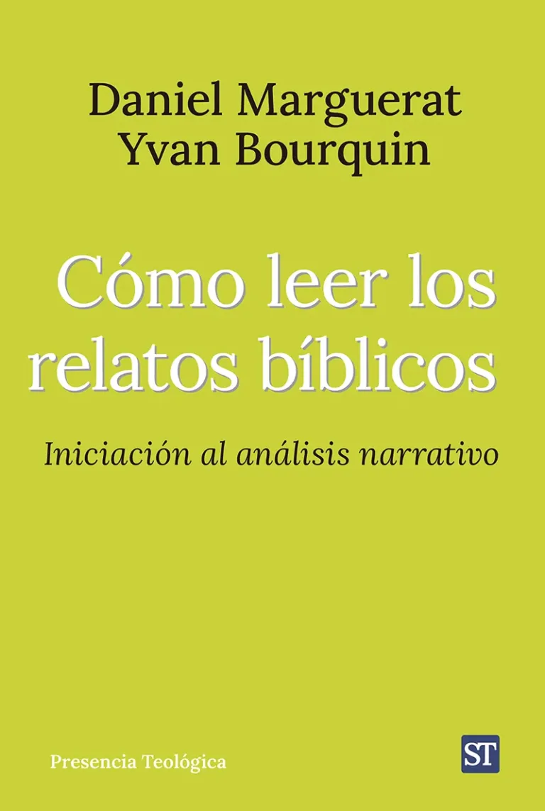 Cómo leer los relatos bíblicos. Iniciación al análisis narrativo