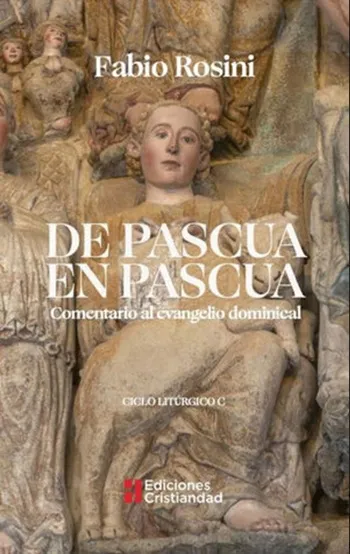 De Pascua en Pascua. Comentario al evangelio dominical