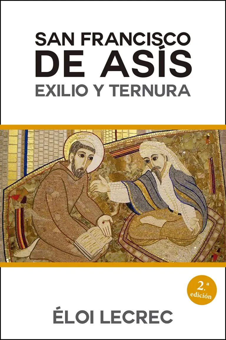 San Francisco de Asís. Exilio y ternura