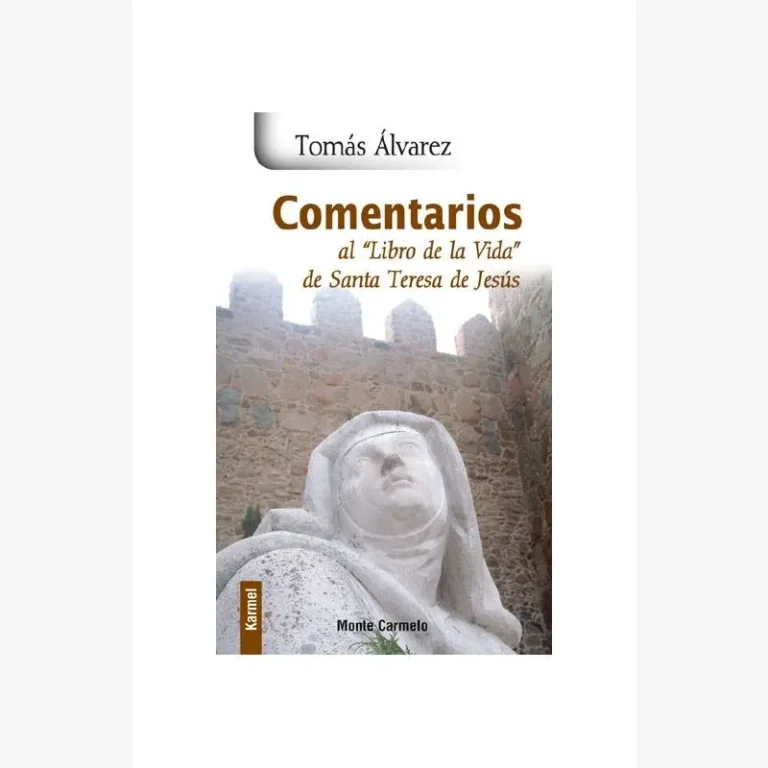 Comentarios al «Libro de la Vida» de santa Teresa de Jesús