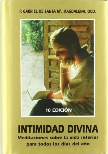 Intimidad Divina. Meditaciones sobre la vida interior para todos los días del año