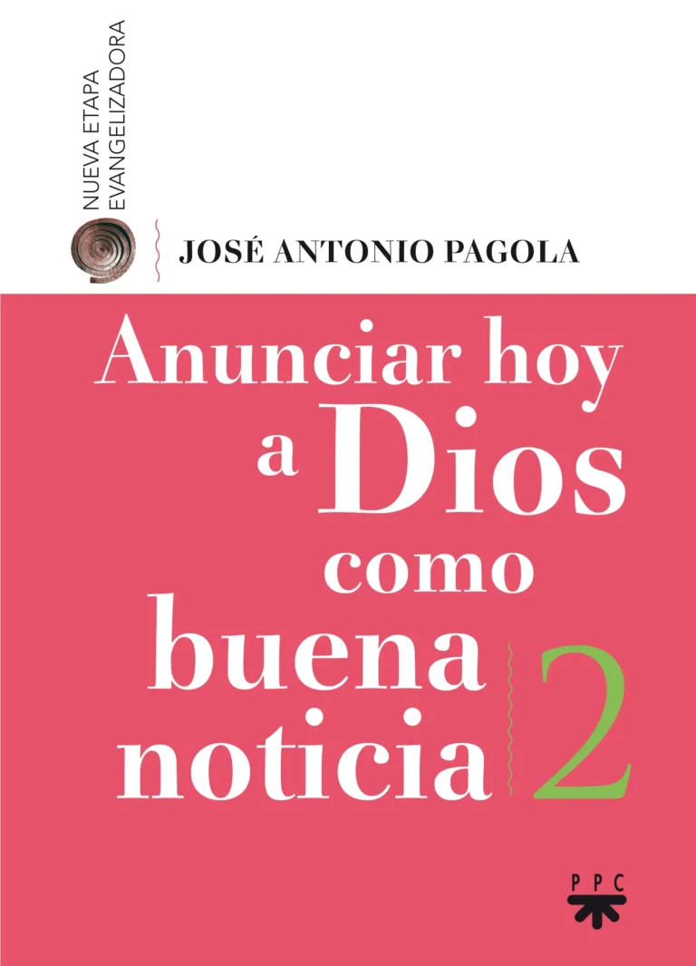 Anunciar hoy a Dios como buena noticia 2