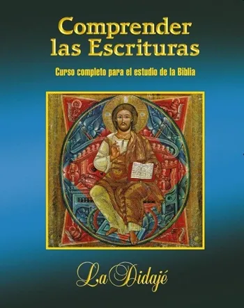 Comprender las Escrituras. Curso completo para el estudio de la Biblia