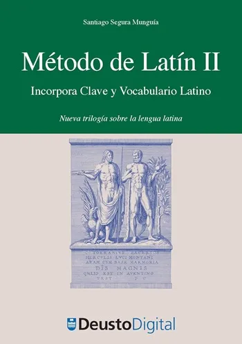 Método de Latín II. Incorpora Clave y Vocabulario. Nueva trilogía sobre la lengua latinas