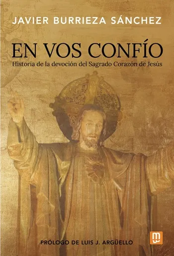 En Vos confío. Historia de la devoción del Sagrado Corazón de Jesús