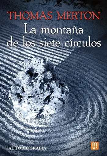 La montaña de los siete círculos. Autobiografía