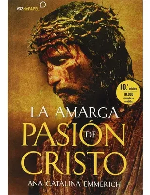 La amarga pasión de Cristo