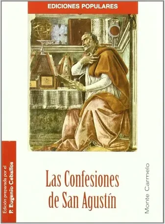 Las Confesiones de san Agustín. Padre y Doctor de la Iglesia