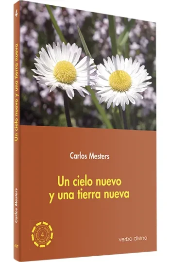 Un cielo nuevo y una tierra nueva. Guías para grupos bíblicos