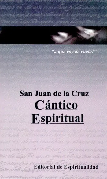 Cántico Espiritual. San Juan de la Cruz