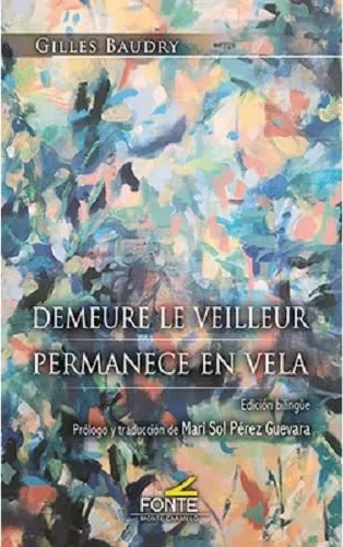 Permanece en vela. Demeure le veilleur