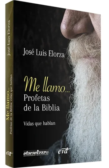 Me llamo... Profetas de la Biblia. Vidas que hablan